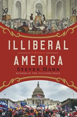 Seller image for Illiberal America for sale by GreatBookPrices