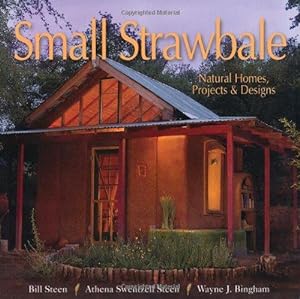Seller image for Small Strawbale: Natural Homes, Projects and Designs for sale by WeBuyBooks