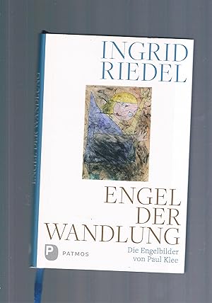 Seller image for Engel der Wandlung - Die Engelbilder von Paul Klee/Die Engelbilder von Paul Klee for sale by manufactura