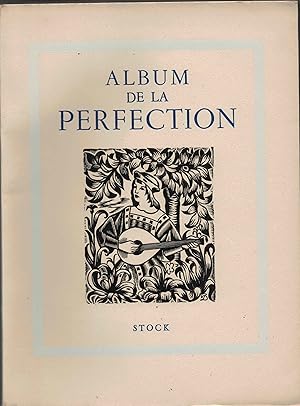 ALBUM DE LA PERFECTION. Cent pièces choisies de la Poésie française