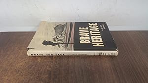Seller image for Brave Heritage (signed) for sale by BoundlessBookstore