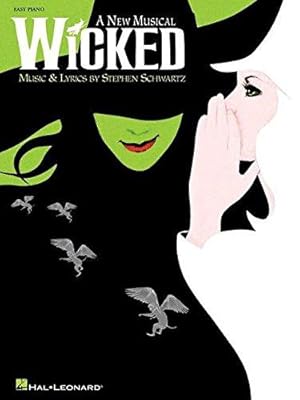 Seller image for Wicked: Easy Piano Selection: A New Musical: A New Musical, Easy Piano for sale by WeBuyBooks