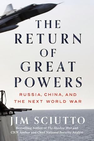 Bild des Verkufers fr The Return of Great Powers : Russia, China, and the Next World War zum Verkauf von AHA-BUCH GmbH