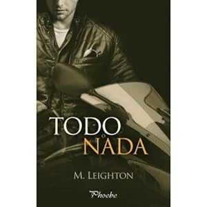 Seller image for TODO O NADA for sale by Urbano Librera Infinita
