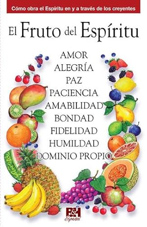 Imagen del vendedor de El fruto del Esp ­ritu (Coleccion Temas de Fe) (Spanish Edition) [Pamphlet ] a la venta por booksXpress