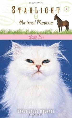 Image du vendeur pour Wild Cat (Starlight Animal Rescue) by Mackall, Dandi Daley [Mass Market Paperback ] mis en vente par booksXpress