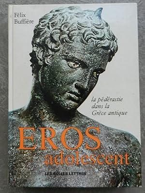 Image du vendeur pour Eros adolescent. La pdrastie dans la Grce antique. mis en vente par Librairie les mains dans les poches