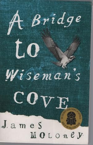 Seller image for A Bridge to Wiseman's Cove for sale by Dromanabooks