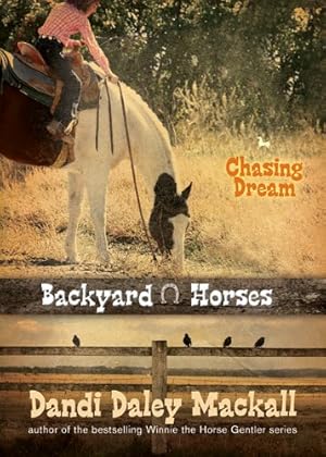 Seller image for Chasing Dream (Backyard Horses) by Mackall, Dandi Daley [Paperback ] for sale by booksXpress