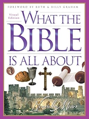 Seller image for What the Bible Is All About Visual Edition by Mears, Dr. Henrietta C. [Paperback ] for sale by booksXpress