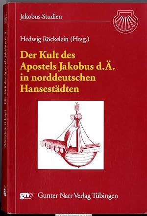 Der Kult des Apostels Jakobus d.Ä. in norddeutschen Hansestädten