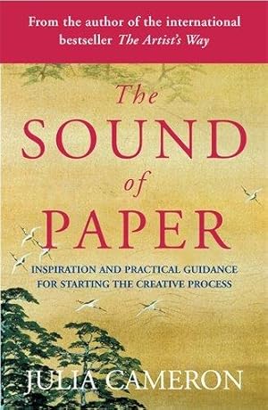 Seller image for The Sound of Paper: Inspiration and Practical Guidance for Starting the Creative Process for sale by WeBuyBooks 2