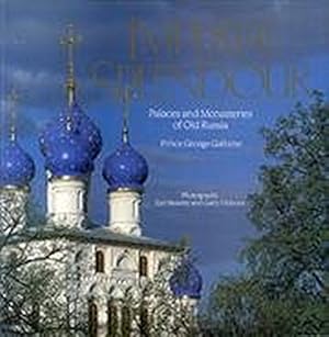 Bild des Verkufers fr Imperial Splendour: The Palaces And Monasteries of Old Russia zum Verkauf von WeBuyBooks