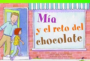 Seller image for Teacher Created Materials - Literary Text: Mía y el reto del chocolate (Mia's Chocolate Challenge) - Grade 2 - Guided Reading Level K by Janeen Brian [Paperback ] for sale by booksXpress