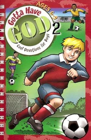 Seller image for Gotta Have God 2: Ages 6-9: Cool Devotions for Boys Ages 6-9 by Diane Cory [Paperback ] for sale by booksXpress