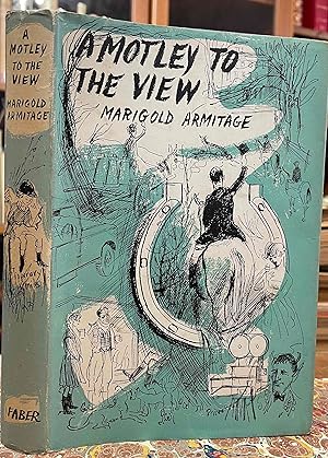 Imagen del vendedor de A Motley To The View a la venta por Holybourne Rare Books ABA ILAB
