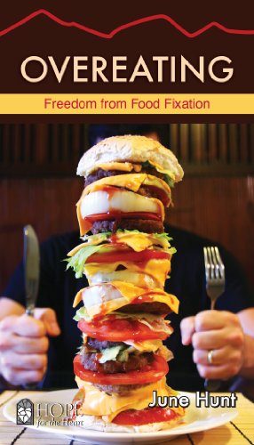 Imagen del vendedor de Overeating: Freedom from Food Fixation (Hope for the Heart) by June Hunt [Paperback ] a la venta por booksXpress