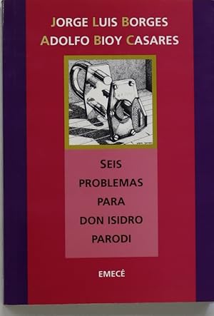 Imagen del vendedor de Seis problemas para Don Isidro Parodi a la venta por Librera Alonso Quijano