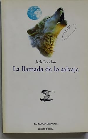 Seller image for La llamada de lo salvaje for sale by Librera Alonso Quijano