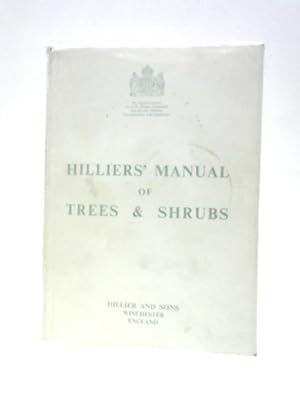 Bild des Verkufers fr Hilliers Manual of Trees & Shrubs zum Verkauf von World of Rare Books