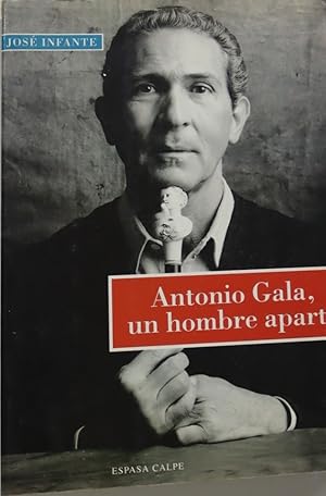 Seller image for Antonio Gala, un hombre aparte for sale by Librera Alonso Quijano