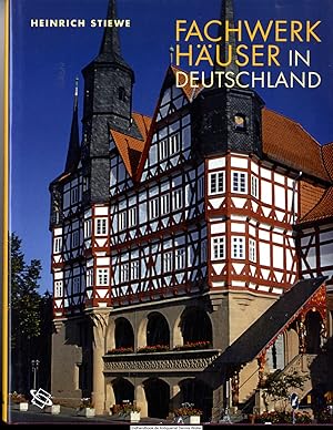 Fachwerkhäuser in Deutschland : Konstruktion, Gestalt und Nutzung vom Mittelalter bis heute