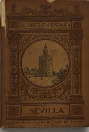 Imagen del vendedor de El arte en Espaa. Sevilla a la venta por Librera Alonso Quijano