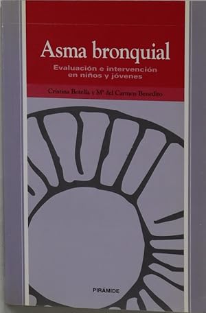 Imagen del vendedor de Asma bronquial evaluacin e intervencin en nios y jvenes a la venta por Librera Alonso Quijano