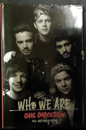 One Direction: Who We Are: Our Official Autobiography