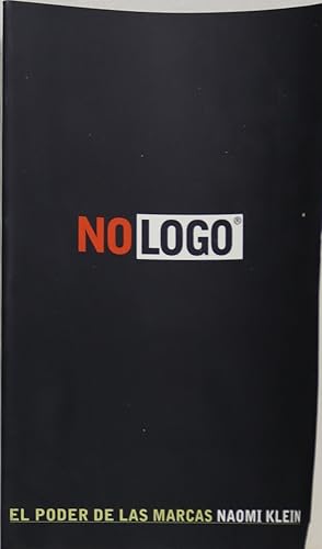 Imagen del vendedor de No logo : el poder de las marcas a la venta por Librera Alonso Quijano