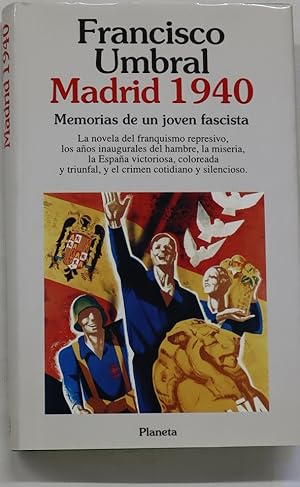 Imagen del vendedor de Madrid 1940 memorias de un joven fascista a la venta por Librera Alonso Quijano