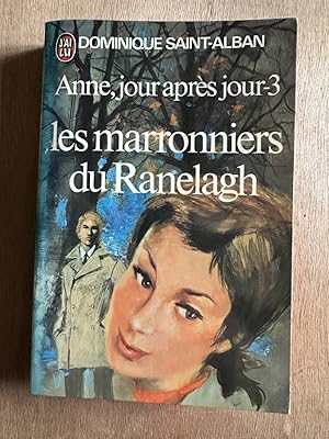 Seller image for Anne jour aprs jours - 3 les marronniers du Ranelagh for sale by Dmons et Merveilles