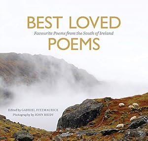 Bild des Verkufers fr Best Loved Poems from the South of Ireland: Favourite Poems from the South of Ireland zum Verkauf von WeBuyBooks