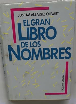 Imagen del vendedor de El gran libro de los nombres a la venta por Librera Alonso Quijano