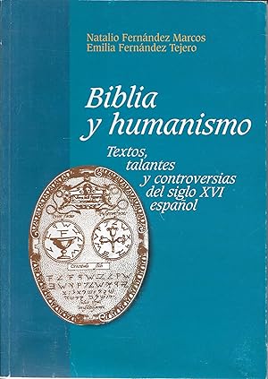 Immagine del venditore per Biblia y humanismo. Textos, talantes y controversias del siglo XVI espaol venduto da CA Libros