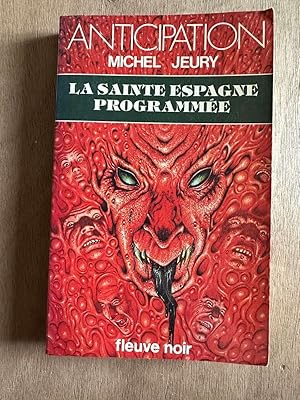 Seller image for La sainte Espagne programmee for sale by Dmons et Merveilles