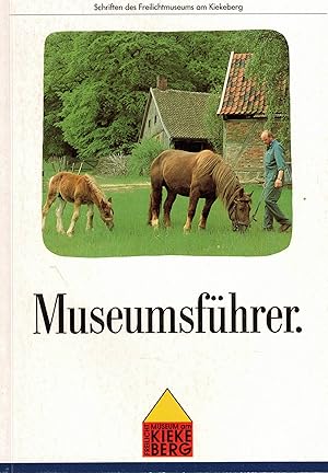 Bild des Verkufers fr Museumsfhrer Freilichtmuseum am Kiekeberg zum Verkauf von Paderbuch e.Kfm. Inh. Ralf R. Eichmann