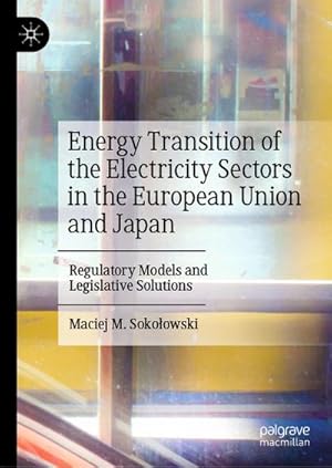 Immagine del venditore per Energy Transition of the Electricity Sectors in the European Union and Japan venduto da Rheinberg-Buch Andreas Meier eK