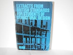 Seller image for Extracts from British Standards for Students of Structural Design for sale by WeBuyBooks