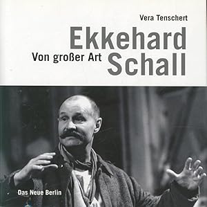 Imagen del vendedor de Ekkehard Schall: Von groer Art a la venta por Antiquariat Kastanienhof