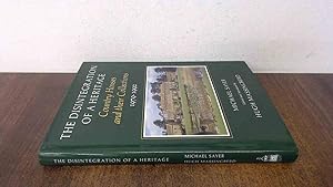Seller image for The Disintegration of a Heritage: Country Houses and Their Collections, 1979-92 for sale by BoundlessBookstore