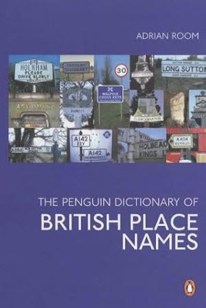 Seller image for The Penguin Dictionary of British Place Names (Penguin reference) for sale by WeBuyBooks 2