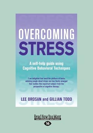 Bild des Verkufers fr Overcoming Stress: A Self-help Guide Using Cognitive Behavioral Techniques zum Verkauf von WeBuyBooks