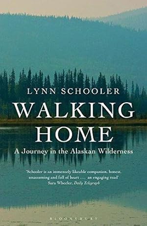 Bild des Verkufers fr Walking Home: A Journey in the Alaskan Wilderness zum Verkauf von WeBuyBooks