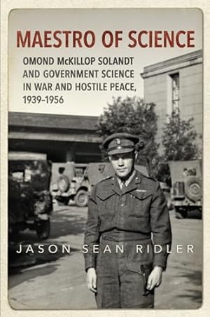 Immagine del venditore per Maestro of Science: Omond McKillop Solandt and Government Science in War and Hostile Peace, 1939-1956 venduto da WeBuyBooks