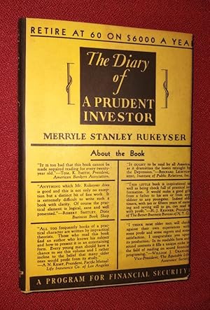 Seller image for THE DIARY OF A PRUDENT INVESTOR -- A Program for Financial Security Retire at 60 on $6000 a Year! for sale by Antiquarian Bookshop