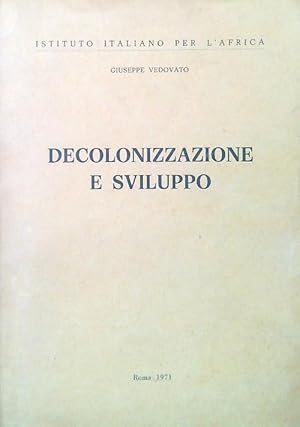 Bild des Verkufers fr Decolonizzazione e sviluppo zum Verkauf von Librodifaccia