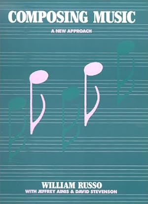 Imagen del vendedor de Composing Music    A New Approach a la venta por WeBuyBooks