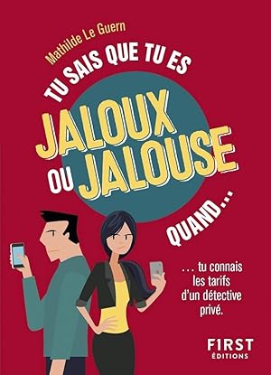 Tu sais que tu es jaloux(se) quand