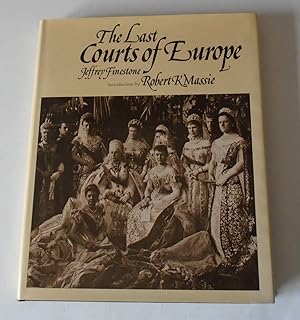 Seller image for The Last Courts of Europe for sale by FLM Books